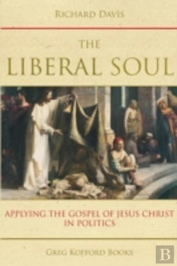 Bertrand.pt - The Liberal Soul: Applying The Gospel Of