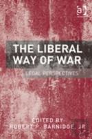 The Liberal Way Of War