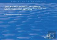 The Liberalisation Of Public Procurement And Its Effects On The Common Market