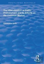 The Liberalisation Of Public Procurement And Its Effects On The Common Market