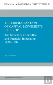 The Liberalization Of Capital Movements In Europe