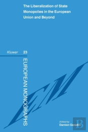 The Liberalization Of State Monopolies In The European Union And Beyond