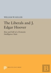 The Liberals And J. Edgar Hoover