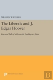 The Liberals And J. Edgar Hoover