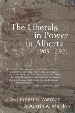 Bertrand.pt - The Liberals In Power In Alberta 1905-1921