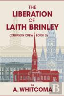 The Liberation Of Laith Brinley