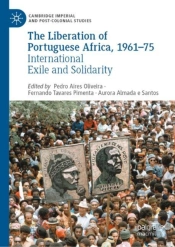 The Liberation Of Portuguese Africa, 1961-75