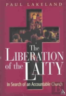 The Liberation Of The Laity