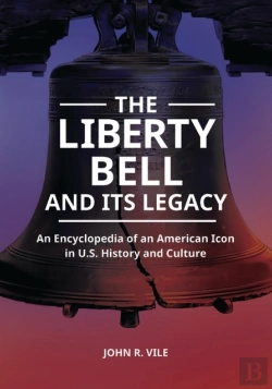 Bertrand.pt - The Liberty Bell And Its Legacy