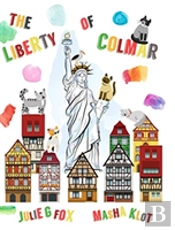 The Liberty Of Colmar