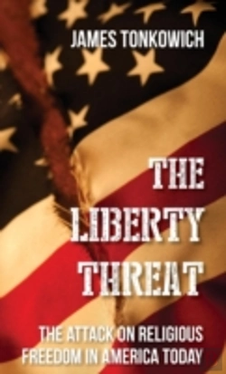 Bertrand.pt - The Liberty Threat: The Attack On Religi