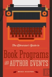 The Librarian'S Guide To Book Programs And Author Events