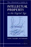 The Librarian'S Guide To Intellectual Property In The Digital Age