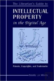 The Librarian'S Guide To Intellectual Property In The Digital Age
