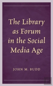 The Library As Forum In The Social Media Age