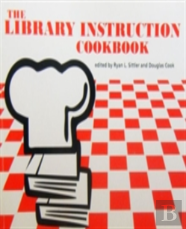 The Library Instruction Cookbook
