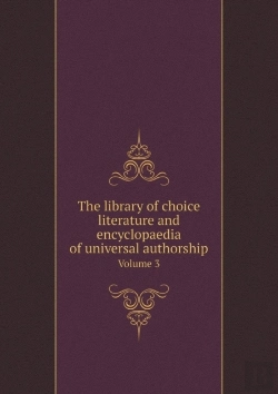 Bertrand.pt - The Library Of Choice Literature And Encyclopaedia Of Universal Authorship Volume 3