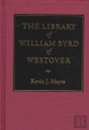 The Library Of William Byrd Of Westover