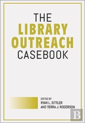 The Library Outreach Casebook