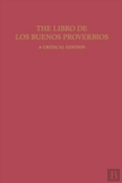 Bertrand.pt - The Libro De Los Buenos Proverbios: A Critical Edition