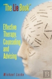 The Lie Book: Effective Therapy, Counsel