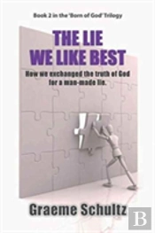The Lie We Like Best