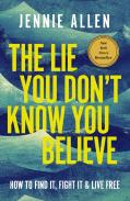 The Lie You Don'T Know You Believe