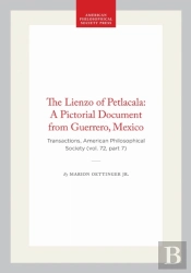 The Lienzo Of Petlacala: A Pictorial Document From Guerrero, Mexico