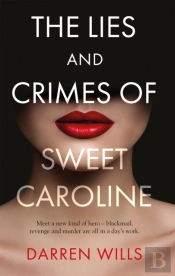 The Lies And Crimes Of Sweet Caroline