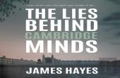 The Lies Behind Cambridge Minds