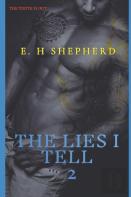 The Lies I Tell Vol 2