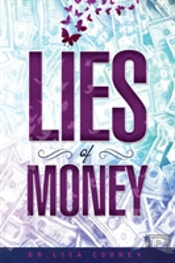 The Lies Of Money