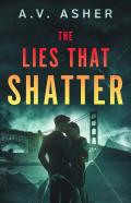 The Lies That Shatter