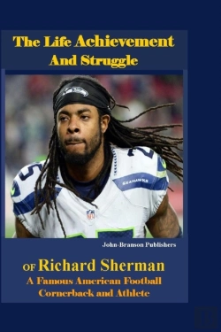 Bertrand.pt - The Life Achievement And Struggle Of Richard Sherman