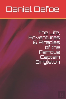 Bertrand.pt - The Life, Adventures & Piracies Of The Famous Captain Singleton