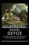 The Life, Adventures & Piracies Of The Famous Captain Singleton Illustrated