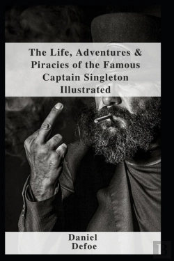 Bertrand.pt - The Life, Adventures & Piracies Of The Famous Captain Singleton Illustrated