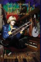 The Life, Aftermath, And Legacy Of Elmo Lewis