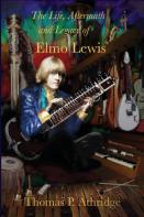 The Life, Aftermath, And Legacy Of Elmo Lewis