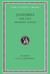 The Life. Against Apion