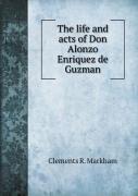 The Life And Acts Of Don Alonzo Enriquez De Guzman