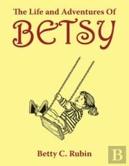 The Life And Adventures Of Betsy