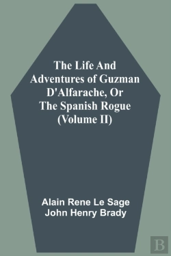 Bertrand.pt - The Life And Adventures Of Guzman D'Alfarache, Or The Spanish Rogue (Volume Ii)