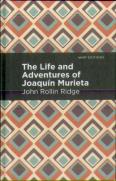 The Life And Adventures Of Joaqun Murieta