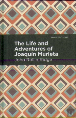 Bertrand.pt - The Life And Adventures Of Joaqun Murieta