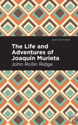 Bertrand.pt - The Life And Adventures Of Joaqun Murieta