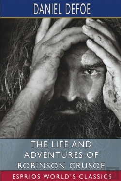 Bertrand.pt - The Life And Adventures Of Robinson Crusoe (Esprios Classics)