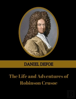 Bertrand.pt - The Life And Adventures Of Robinson Crusoe (Illustrated)