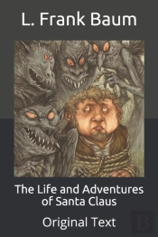 The Life And Adventures Of Santa Claus