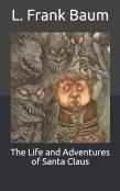 The Life And Adventures Of Santa Claus